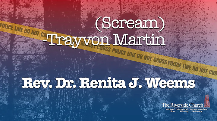 Rev. Dr. Renita J. Weems    [Scream], Trayvon Martin