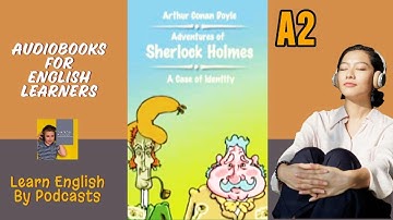 A Case Of Identity by Conan Doyle - Audiobook for English Learners (A2 Elementary Level)