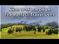 The Nikon 18-140mm DX VR - The Perfect Travel Lens