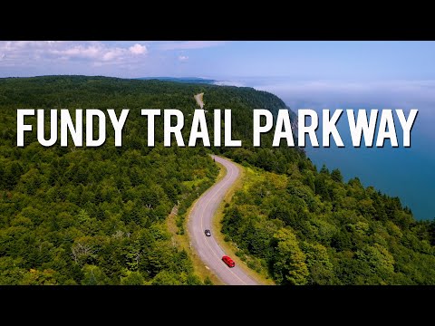 Fundy Trail Parkway - The Ultimate Guide | NEW BRUNSWICK