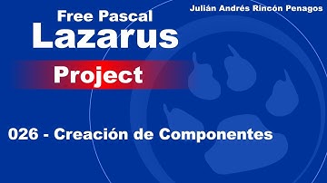 026 - Lazarus Free Pascal - Creación de Componentes