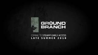 GROUND BRANCH - Steam Early Access teaser trailer, June 2018