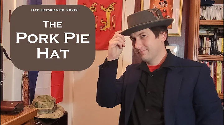 A Savory Hat: a History of the Porkpie