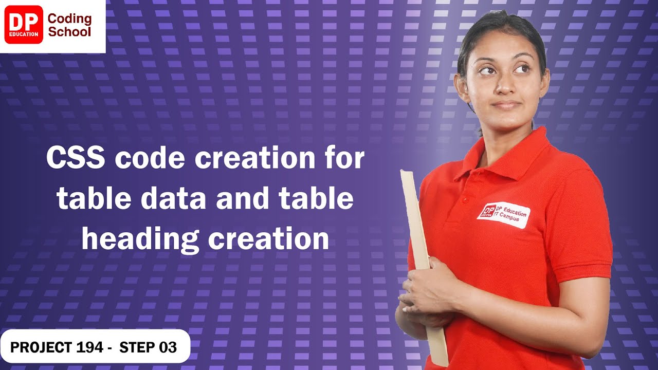 Project 194 Step 3 - Creating CSS Codes for creating table data and ...