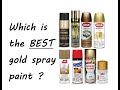 Which GOLD SPRAY PAINT has the MOST BEAUTIFUL color?