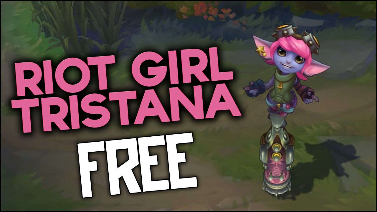 How To Get Tristana Riot Girl Tristana Skin For Free Youtube