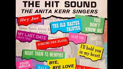 The Anita Kerr Singers ~ My last date (with you)