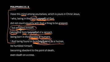 Philippians 2: "in the form of God; became human by emptying himself"