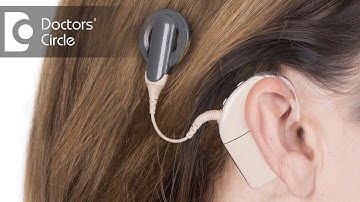 What is Cochlear Implant? - Dr. Shankar B.Medikeri