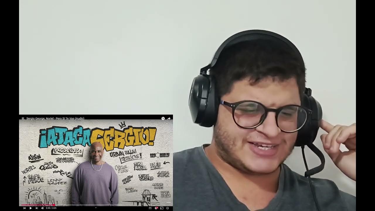 Reaccionando a Pero Si Te Vas - Sergio George X Noriel Reaccionando a Pero Si Te Vas - Sergio George X Noriel