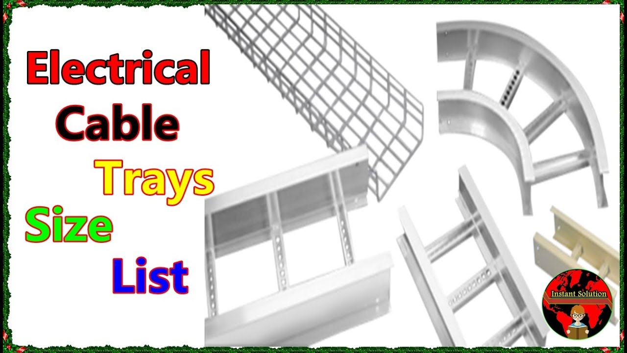 Cable Tray Sizes Chart