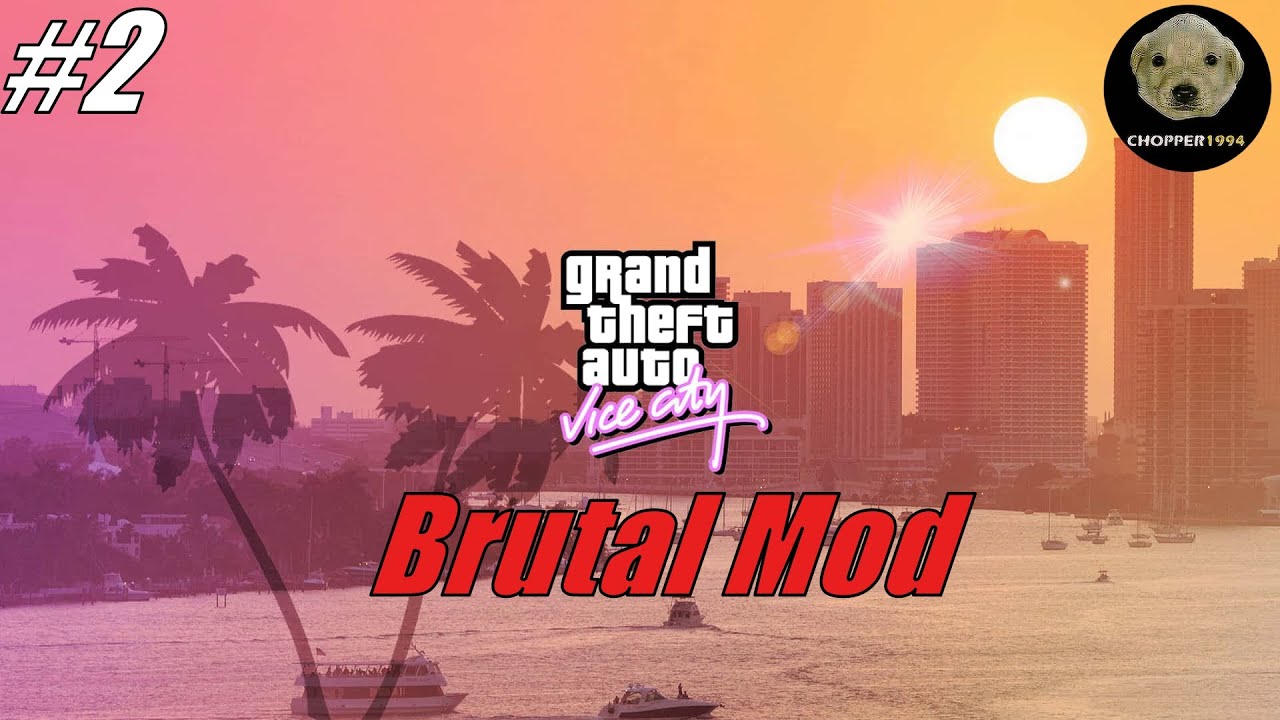GTA Vice City: Brutal Mod (BETA) - Стрим #2