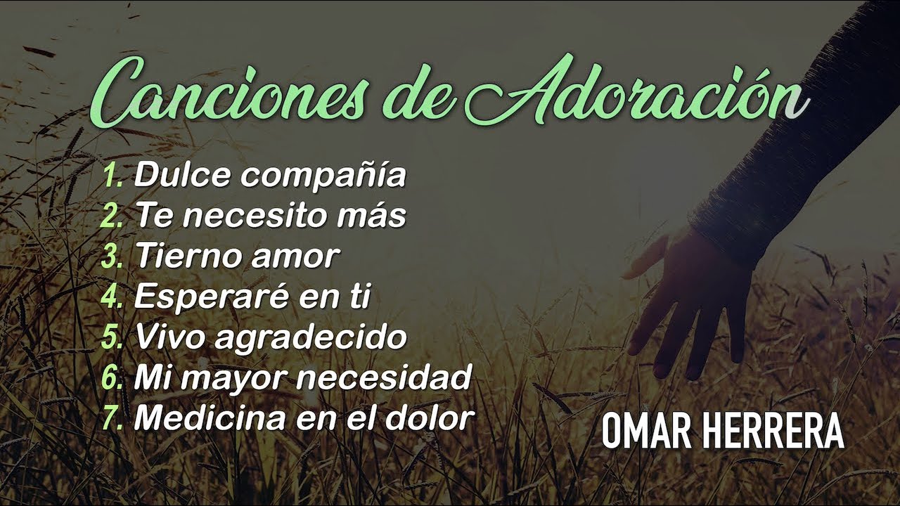 Omar Herrera - Canciones De Adoración