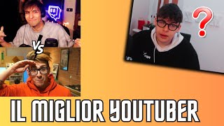 QUAL È LO YOUTUBER MIGLIORE D'ITALIA ?!