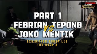 FEBRIAN TEPONG MAGETAN VS JOKO MENTIK KEDIRI / EXHIBITION / BURSA LEG /10k RACE 8