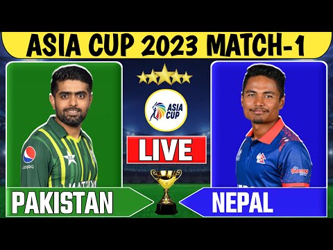 live pakistan vs nepal asia cup 2023 match-1 