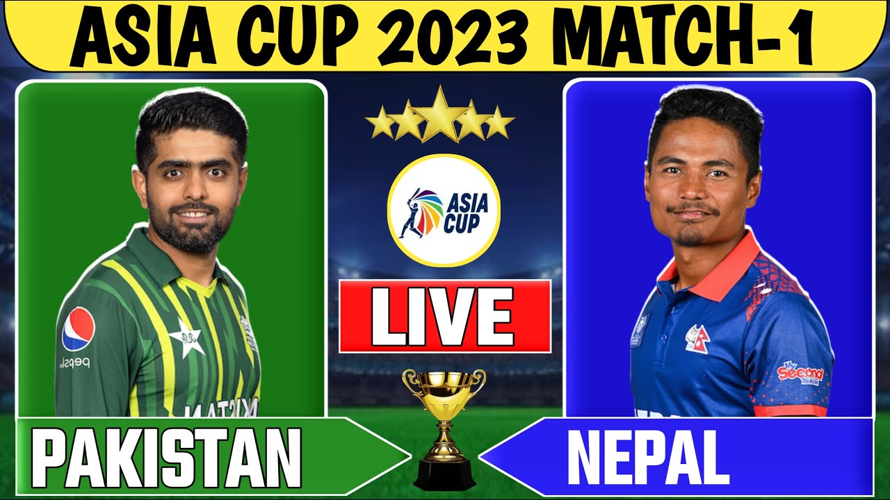 live pakistan vs nepal asia cup 2023 match-1 today live match pak vs ned #livescore #asiacup2023