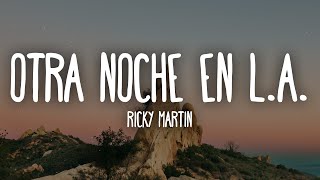 Ricky Martin - Otra Noche en L.A. (Letra/Lyrics)