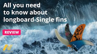 All you need to know about longboard/Single fins 