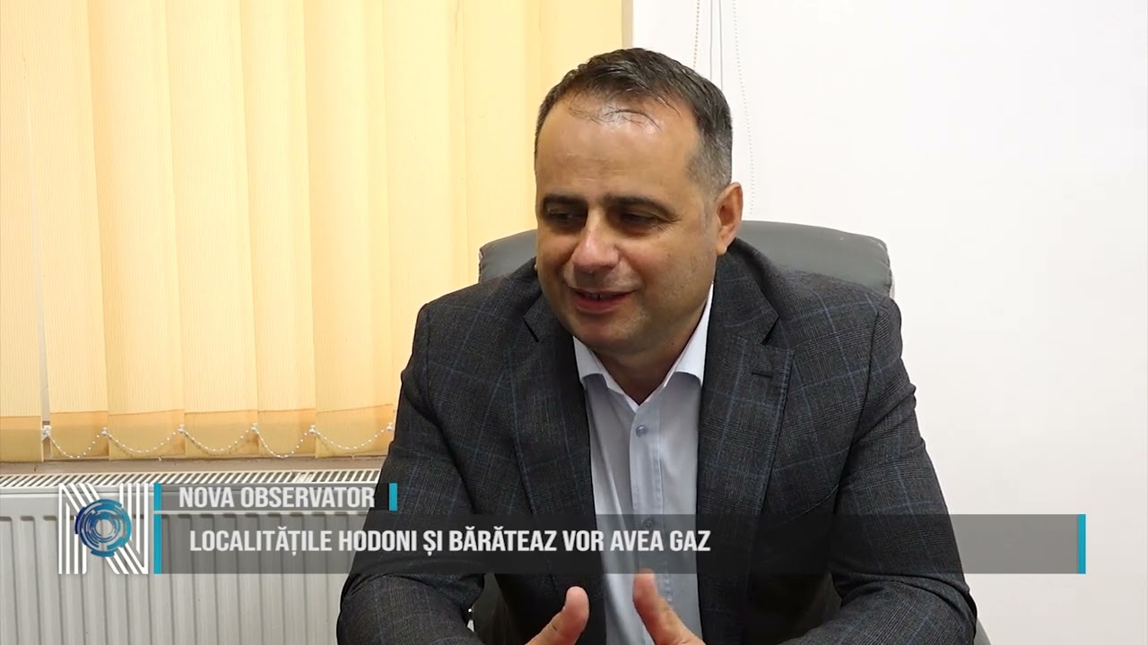 LOCALITĂȚILE HODONI ȘI BĂRĂTEAZ VOR AVEA GAZ LOCALITĂȚILE HODONI ȘI BĂRĂTEAZ VOR AVEA GAZ