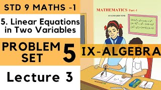 Class 9 Problem Set 5 Lecture 3 Linear Equations in Two Variables Chapter 5| Std 9th Algebra