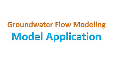 Groundwater Flow Modeling: Model Application