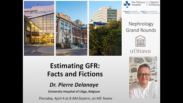 Estimating GFR: Facts and Fiction with Dr Pierre Delanaye