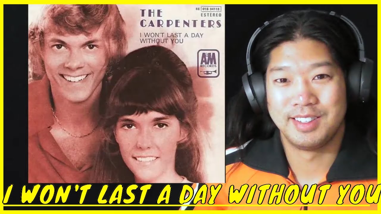 The Carpenters I Won't Last A Day without You Reaction - YouTube
