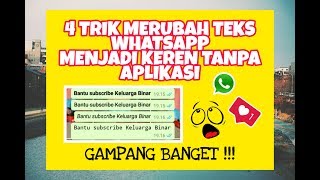 4 TRIK MERUBAH TEKS WHATSAPP MENJADI KEREN TANPA APLIKASI | FONT KEREN | KELUARGA BINAR #31 screenshot 5