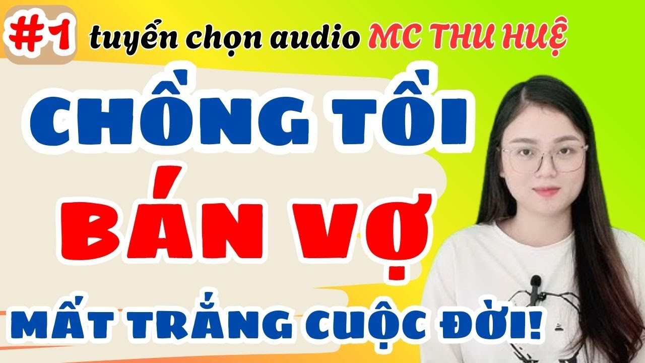 Sự Thật Cay Đắng Về Gã Chồng Hèn Nhát Ép Vợ Ngủ Với Người Lạ Để Trừ Nợ