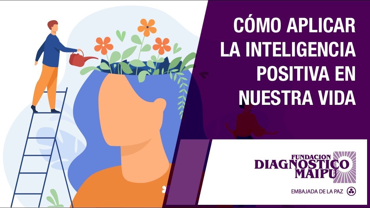 Cómo Aplicar la Inteligencia Positiva en Nuestra Vida   Lic  Ezequiel Conesa