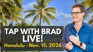 Tap into Your Best Self Live in Hawaii! November 15 - Live Tapping Event with Brad Yates