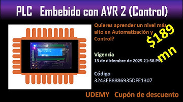 Cupones para "PLC Embebido con AVR 2 (Programar, instalar y fabricar)" en UDEMY
