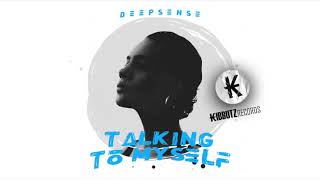 DEEPSENSE - Talking To Myself (Extended Mix)
