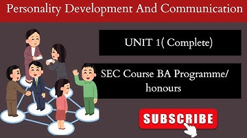 Personality Development And Communication|| Unit 1|| Complete Unit detailed explanation in hindi