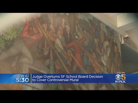 Judge Overturns SF School Board Decision To Cover Up Controversial Mural