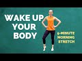 5 Minute MORNING STRETCH – Wake Up and Energize Your Whole Body