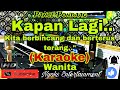 ADA RINDU UNTUKMU - Pance Pondaag (KARAOKE) Nada Wanita || B=DO