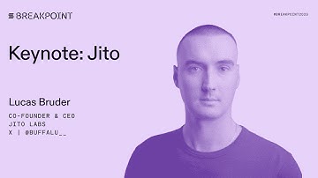 Breakpoint 2025: Keynote: Jito (Lucas Bruder)