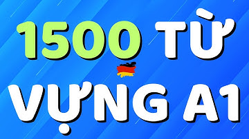 [TẬP 2] TỔNG HỢP TỪ VỰNG TIẾNG ĐỨC A1 | TIẾNG ĐỨC SUKI