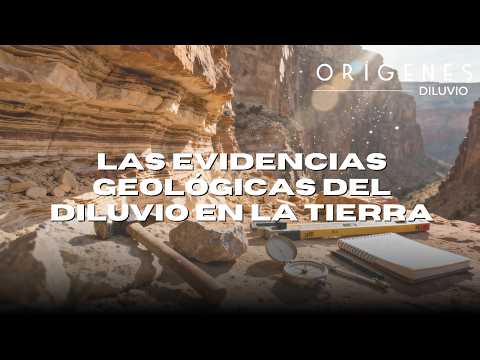 Documental: Las huellas del diluvio en la geología de la Tierra | Ep. 5 | ORÍGENES