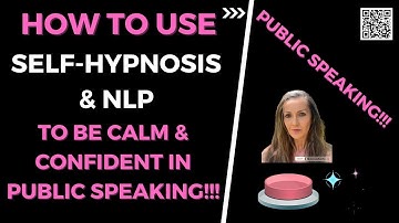🤩How To Use Self-Hypnosis & NLP To Be Calm & Confident in Public Speaking!