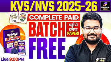 KVS NVS 2025 Complete Paid Batch Free | KVS NVS Tier 1 Best Batch by Teaching Pariksha | Live 9PM