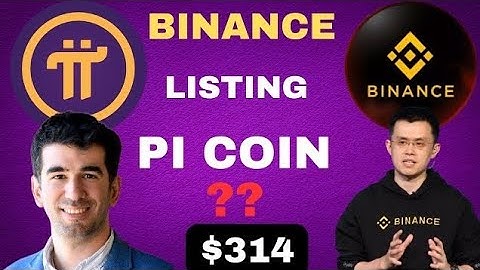 GOOD NEWS BINANCE LISTING PI NETWORK? PI COIN VALUE?