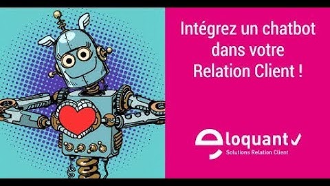 Webinar Eloquant - Intégrez un chatbot à votre Relation Client