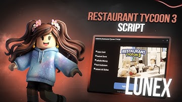 Restaurant Tycoon 3 Script (PASTEBIN) — BEST SCRIPT?! 1M/10Min 🏆NO KEY