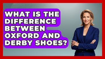 What Is the Difference Between Oxford and Derby Shoes? | The Sharp Dressed Gent