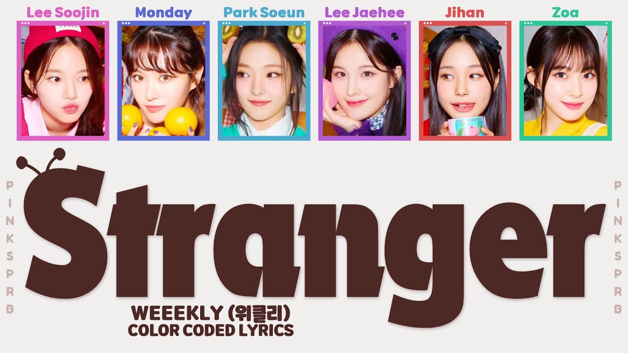 Weeekly Stranger Color Coded Lyrics Rom Han Eng YouTube Weeekly Stranger Color Coded Lyrics Rom Han Eng YouTube