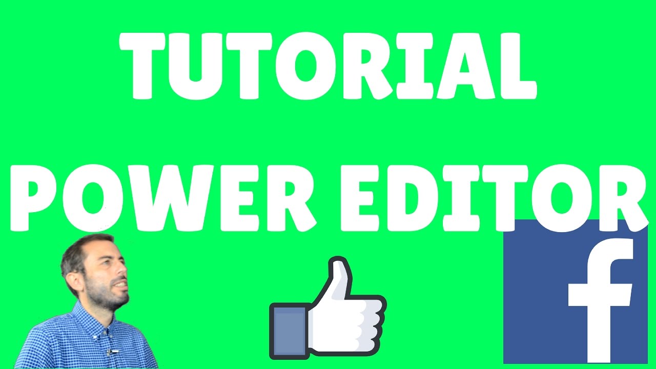 Facebook Ads Power Editor Tutorial | tutorial power editor facebook ads youtube Facebook Ads Power Editor Tutorial | tutorial power editor facebook ads youtube