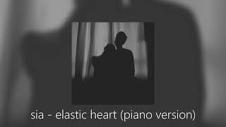 sia - elastic heart (piano version) // slowed & reverb
